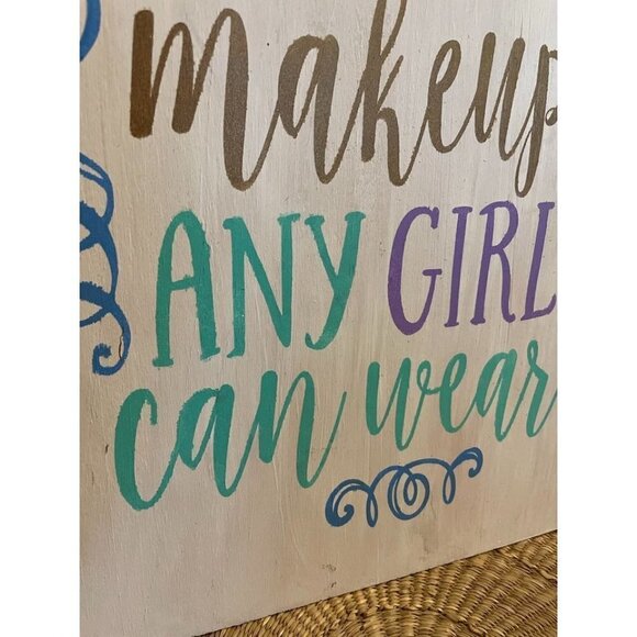 A Smile is the Best Makeup any Girl Can Wear Wooden Sign - Picture 3 of 10